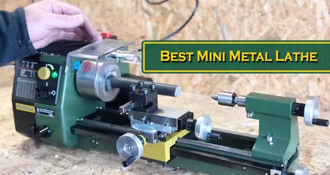 Best Mini Metal Lathe