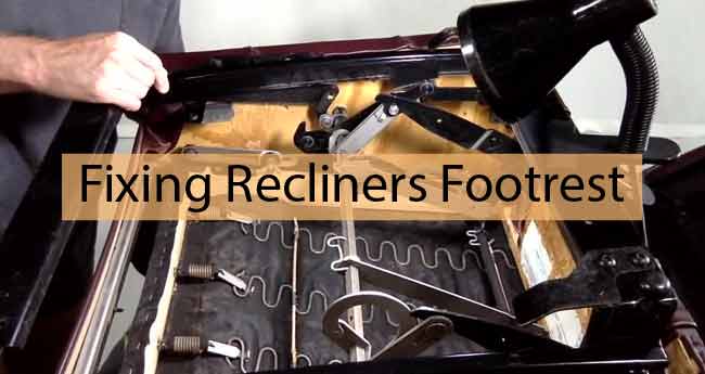 how to fix a recliner footrest