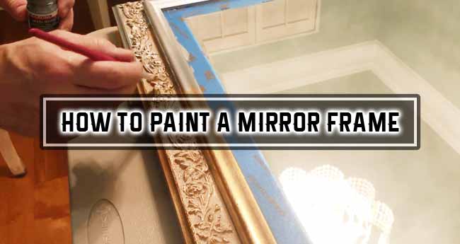 painting mirror frame