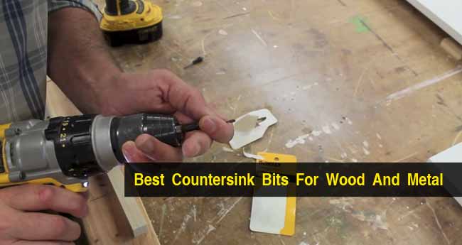 Best Countersink Bit For Wood And Metal