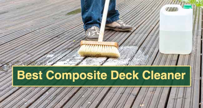 Best Composite Deck Cleaner