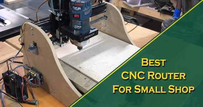 Best CNC Router for Small Shop