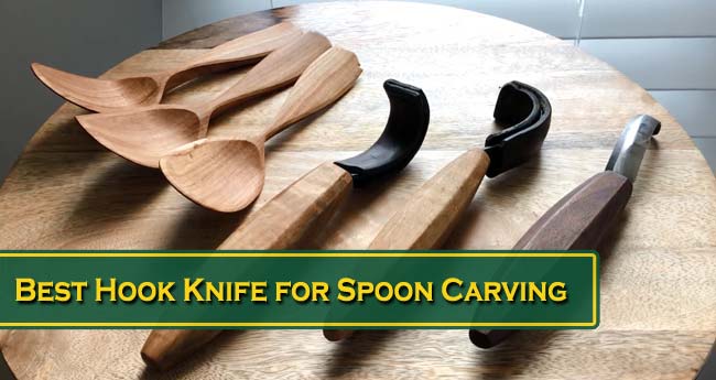 Best Hook Knife for Spoon Carving