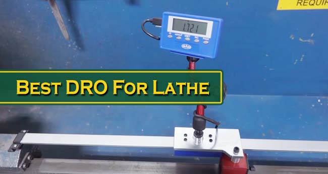 Best DRO For Lathe